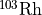 ^{103}\mathrm{Rh}