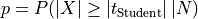 p=P(|X| \geq |t_{\text{Student}}|\,|N)